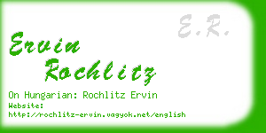 ervin rochlitz business card